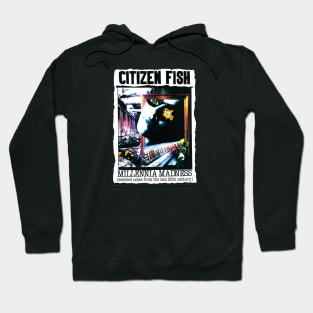 Citizen Fish Millennia Madness Hoodie